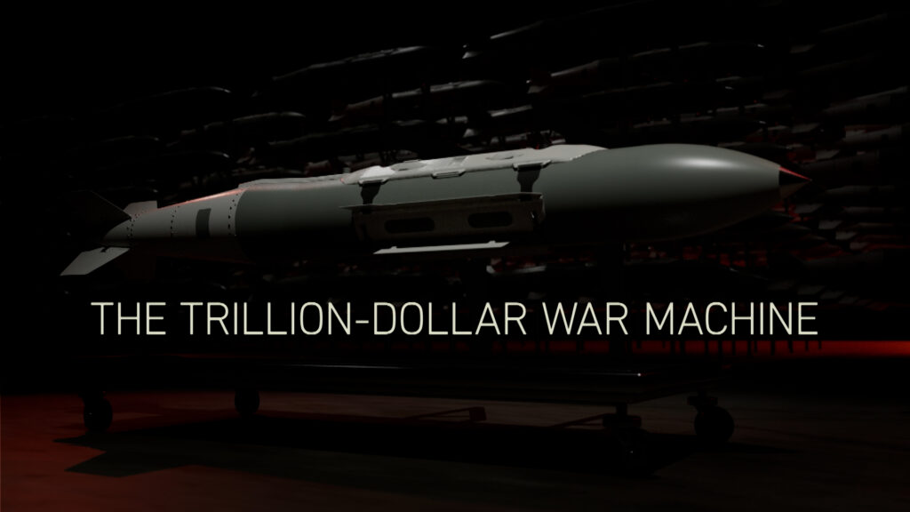 the-trillion-dollar-war-machine