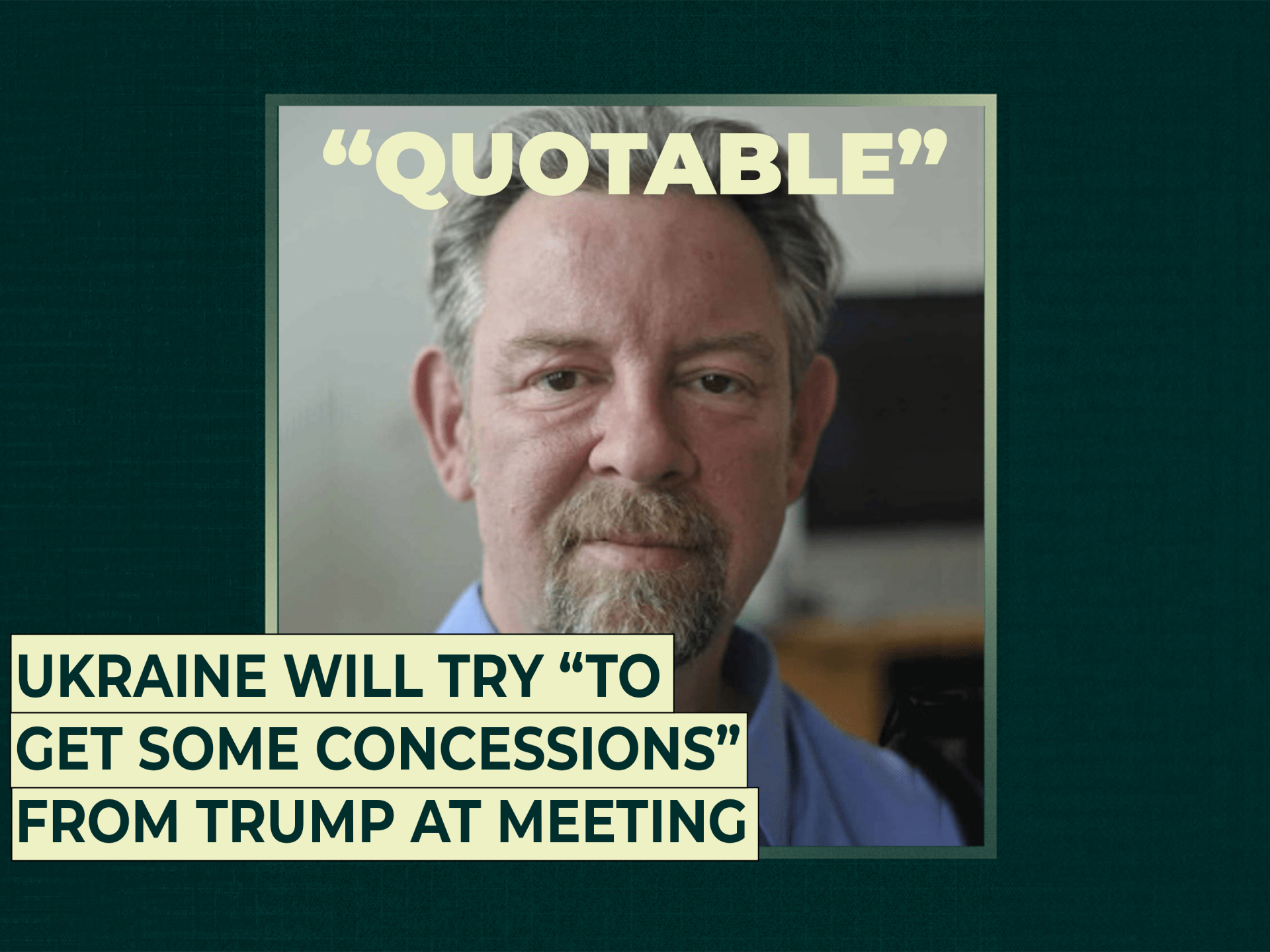 ukraine-will-try-“to-get-some-concessions”-from-trump-at-meeting