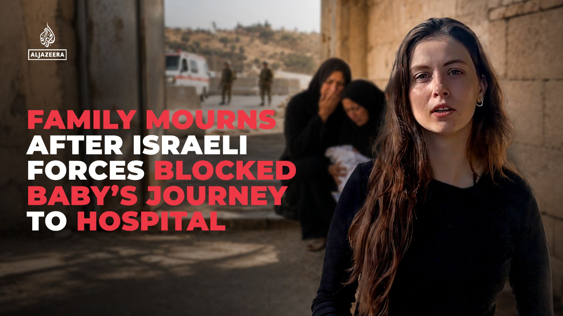family-mourns-baby-after-israeli-forces-blocked-journey-to-hospital